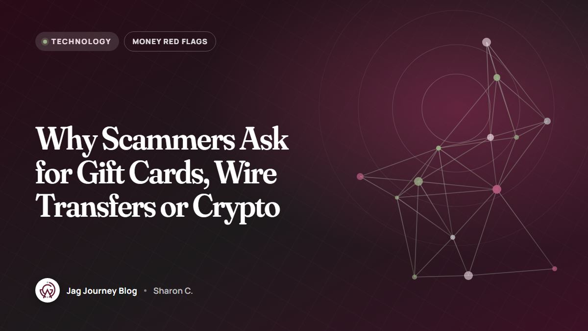 Why Scammers Ask for Gift Cards, Wire Transfers or Crypto