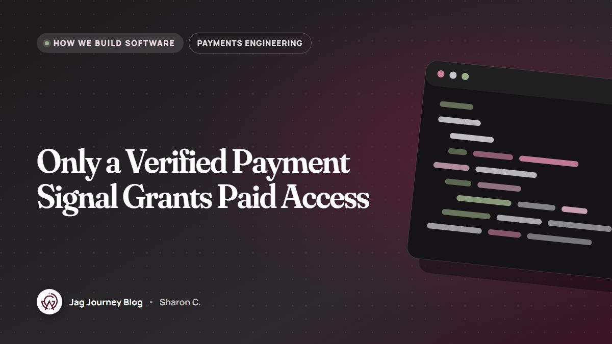 Only a Verified Payment Signal Grants Paid Access
