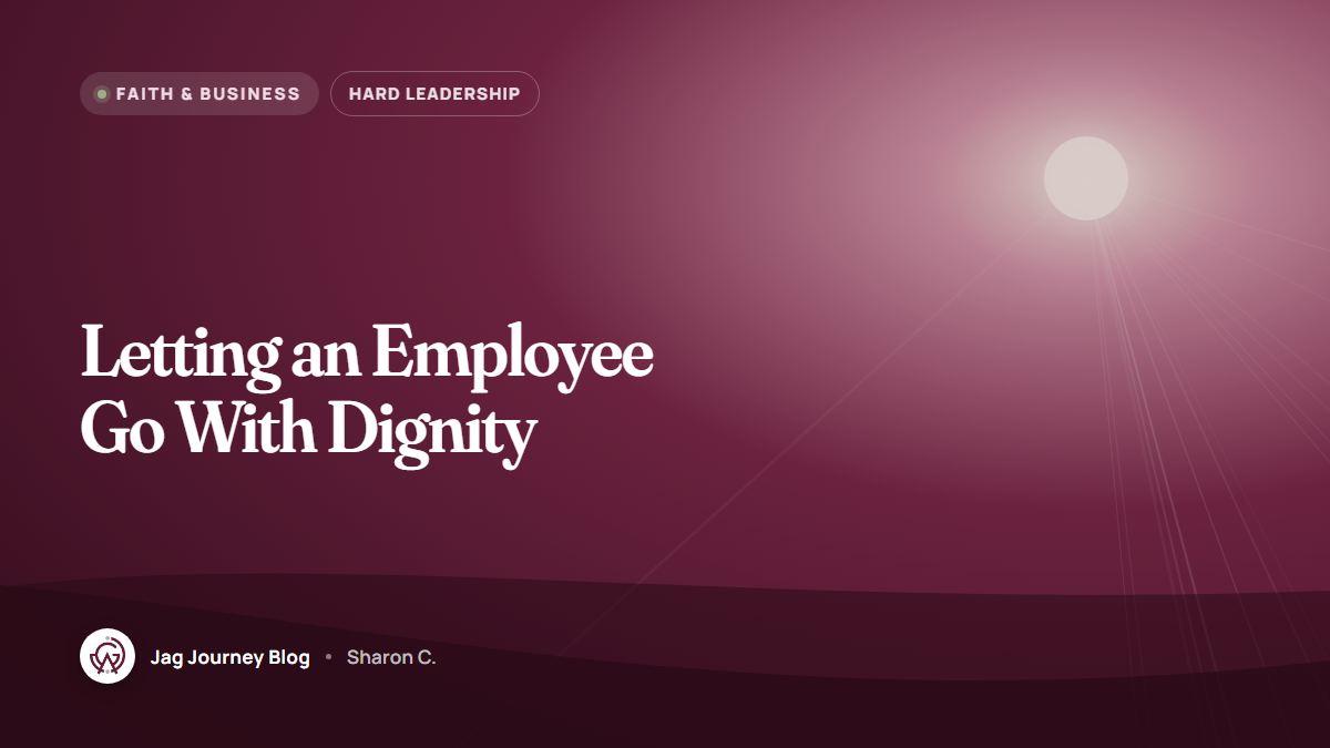 Letting an Employee Go With Dignity