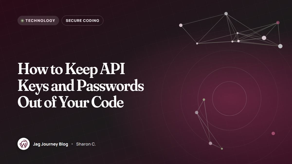 How to Keep API Keys and Passwords Out of Your Code
