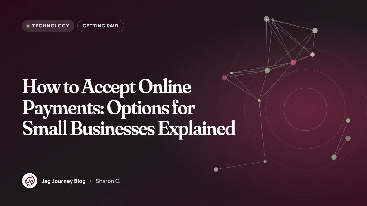 How to Accept Online Payments: Options for Small Businesses Explained