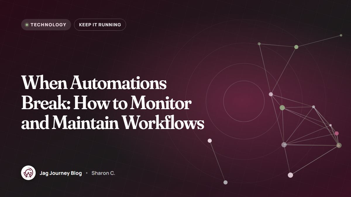 When Automations Break: How to Monitor and Maintain Workflows