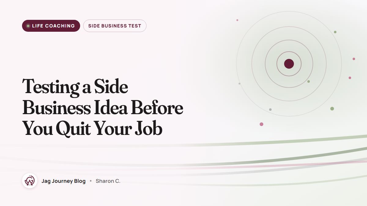 Testing a Side Business Idea Before You Quit Your Job
