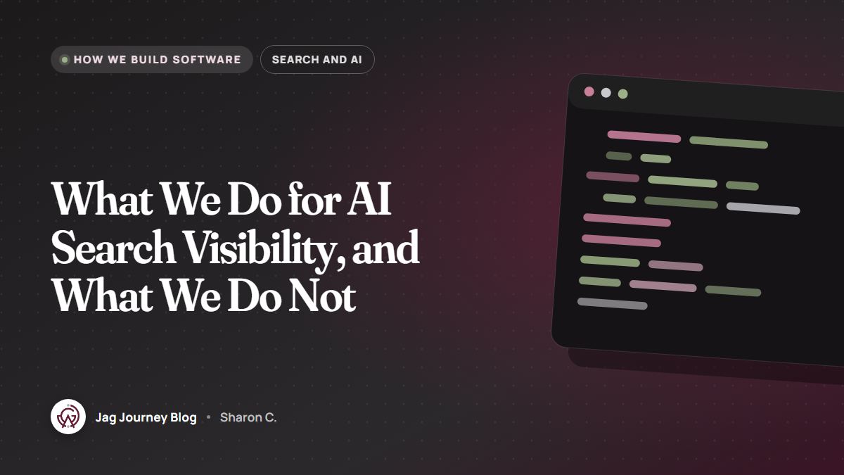 What We Do for AI Search Visibility, and What We Do Not