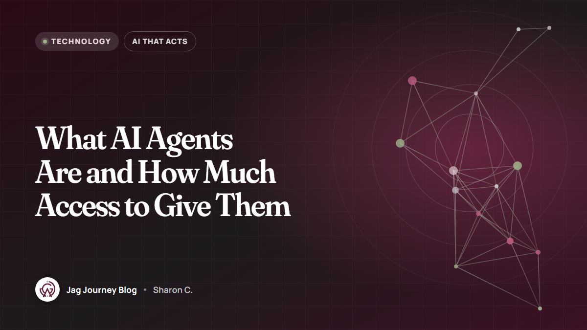 What AI Agents Are and How Much Access to Give Them