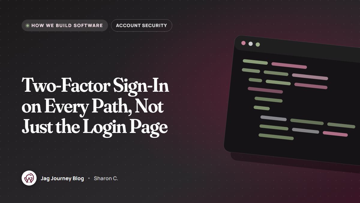 Two-Factor Sign-In on Every Path, Not Just the Login Page