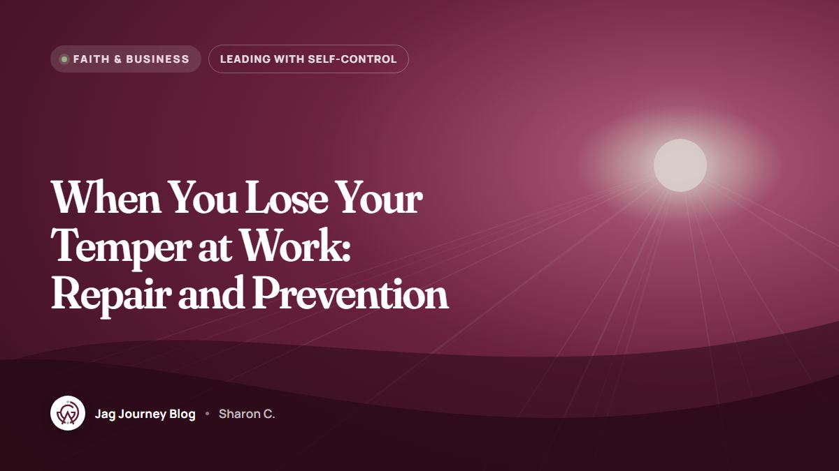 When You Lose Your Temper at Work: Repair and Prevention