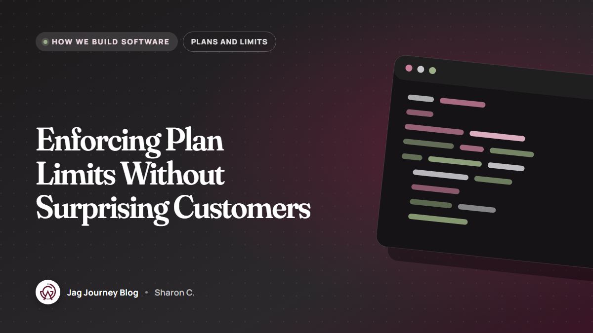 Enforcing Plan Limits Without Surprising Customers