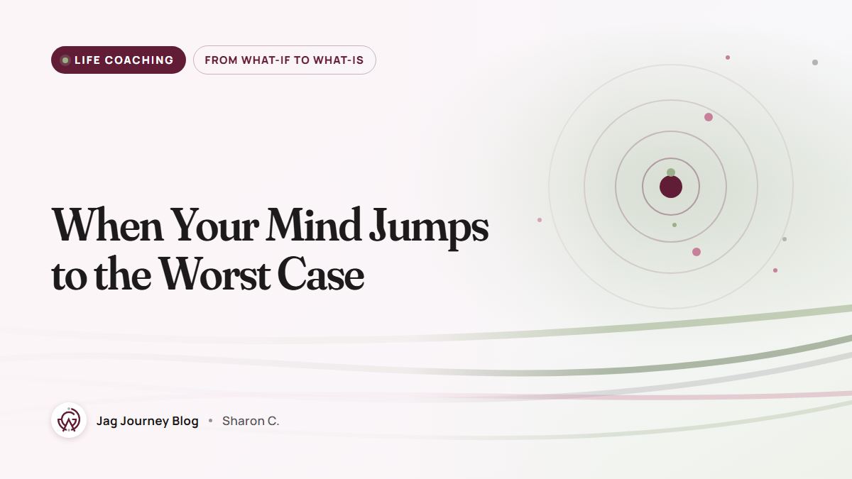 When Your Mind Jumps to the Worst Case