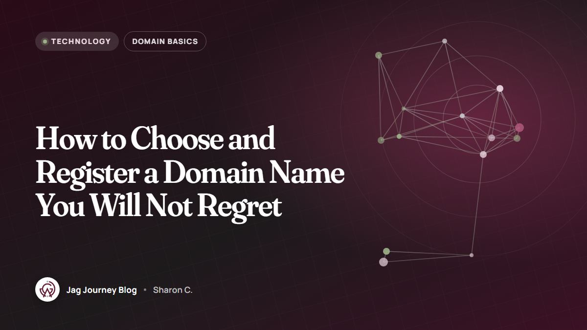 How to Choose and Register a Domain Name You Will Not Regret