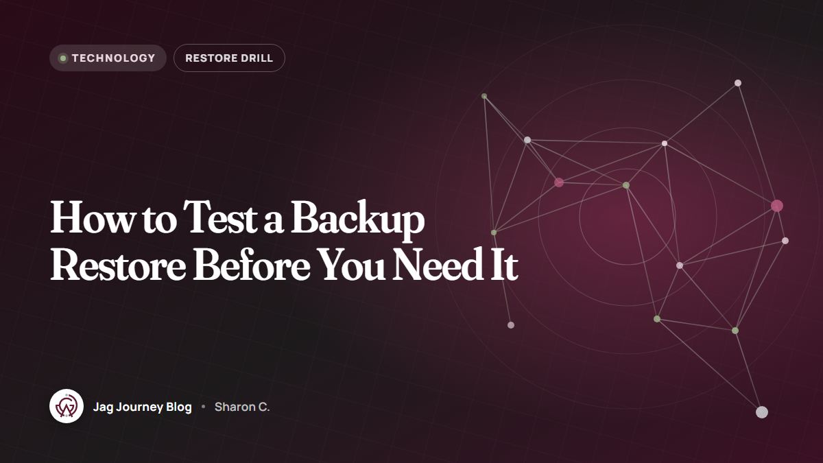 How to Test a Backup Restore Before You Need It