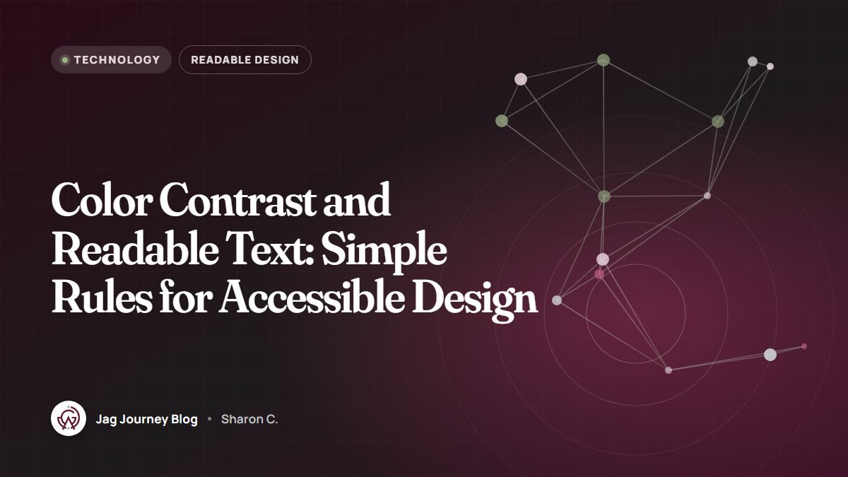 Color Contrast and Readable Text: Simple Rules for Accessible Design