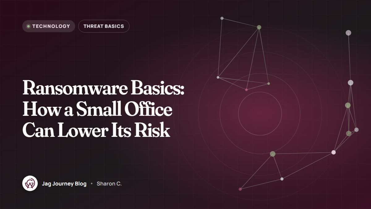 Ransomware Basics: How a Small Office Can Lower Its Risk