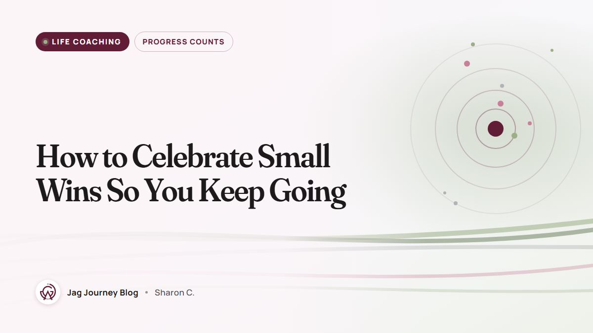 How to Celebrate Small Wins So You Keep Going