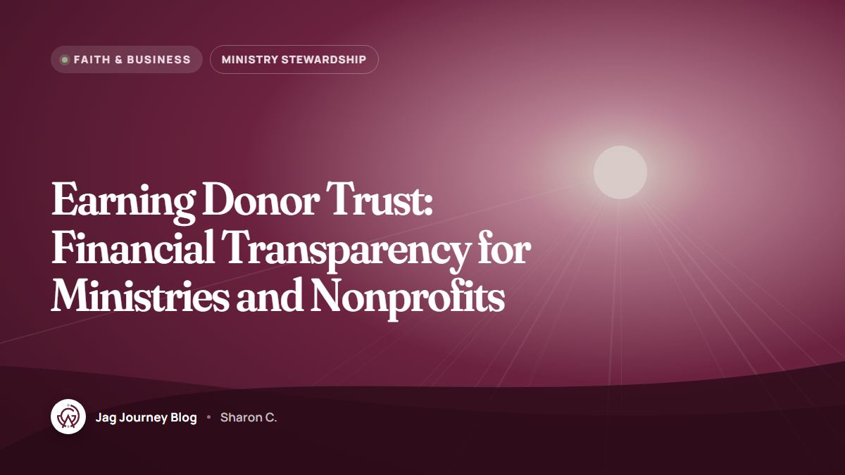 Earning Donor Trust: Financial Transparency for Ministries and Nonprofits