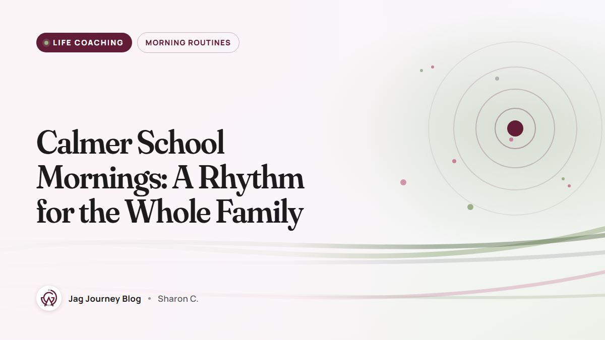 Calmer School Mornings: A Rhythm for the Whole Family