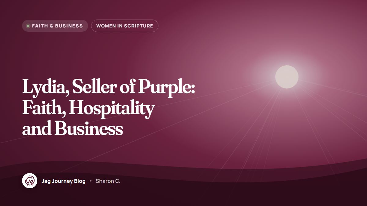 Lydia, Seller of Purple: Faith, Hospitality and Business