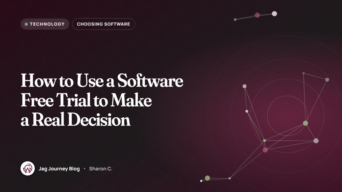 How to Use a Software Free Trial to Make a Real Decision