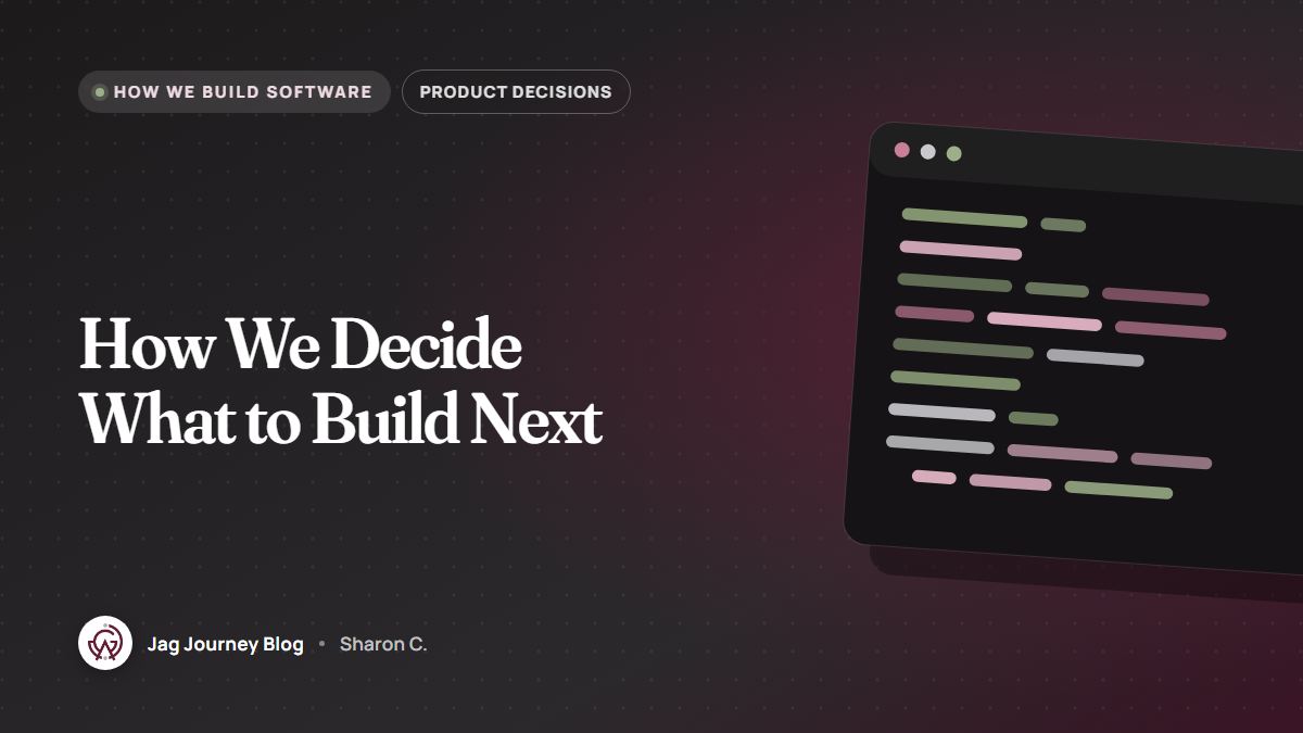 How We Decide What to Build Next
