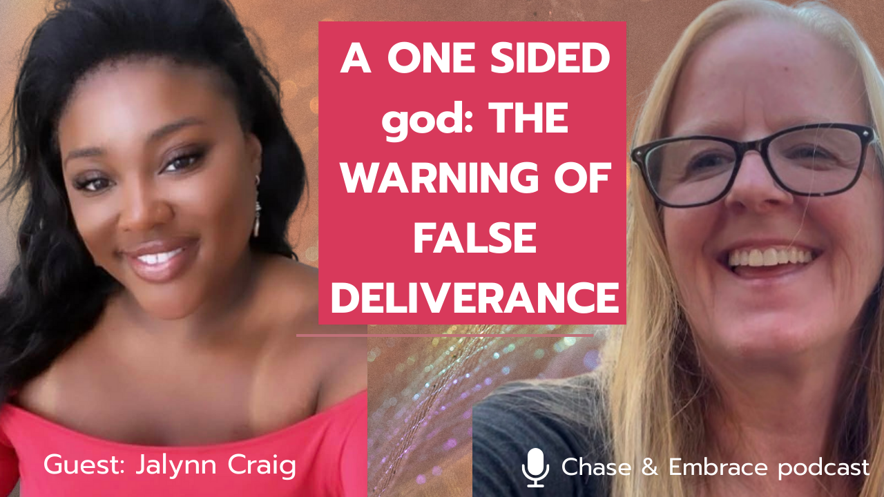 A One-Sided View of God: A Warning About False Deliverance